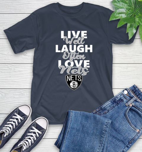 NBA Basketball Brooklyn Nets Live Well Laugh Often Love Shirt T-Shirt 3