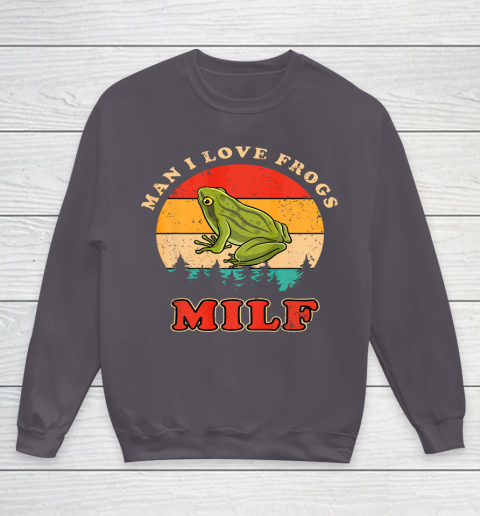 MILF Man I Love Frogs Funny Retro Frog Youth Sweatshirt 5