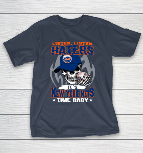 Listen Haters It is METS Time Baby MLB T-Shirt 3