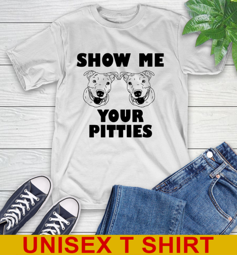 Show me your pitties dog tshirt 1