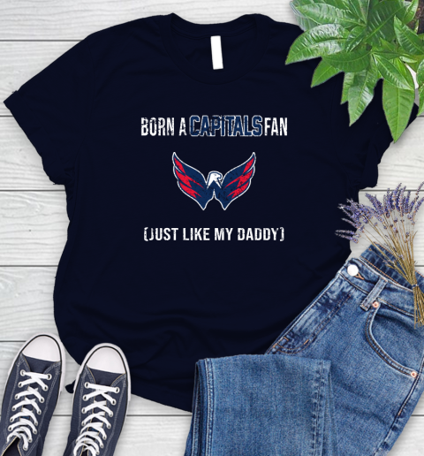 NHL Washington Capitals Hockey Loyal Fan Just Like My Daddy Shirt Women's T-Shirt 2