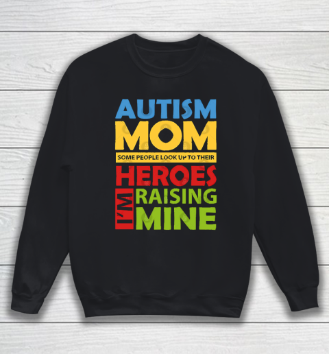 Mother's Day Funny Gift Ideas Apparel  Autism Awareness Mom I Sweatshirt
