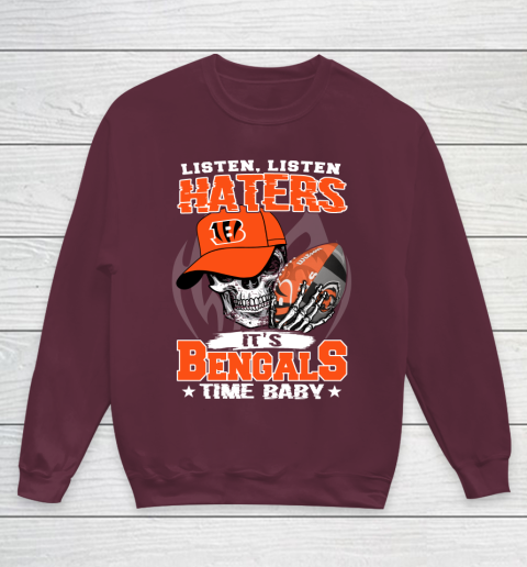Listen Haters It is BENGALS Time Baby NFL Youth Sweatshirt 4