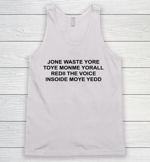Jone Waste Yore Funny I Miss You Blink 182 Tank Top