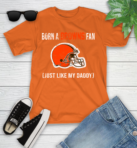 NFL Cleveland Browns Football Loyal Fan Just Like My Daddy Shirt Youth T-Shirt 8