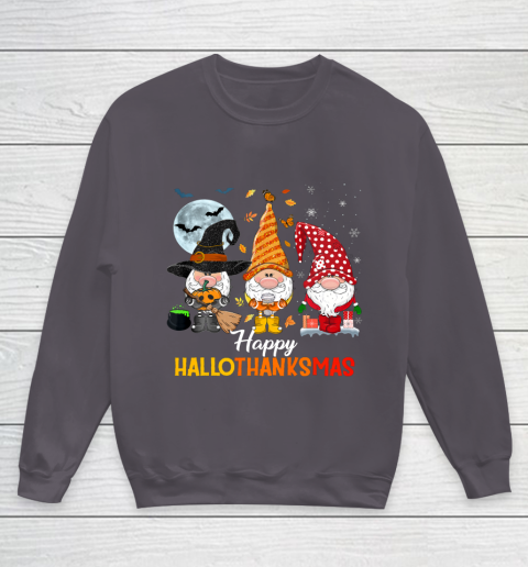 Gnomes Halloween And Merry Christmas Happy Hallothanksmas Youth Sweatshirt 5