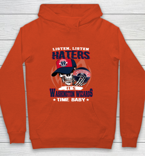 Listen Haters It is WIZARDS Time Baby NBA Youth Hoodie 3