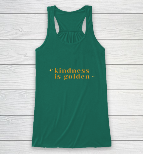 Kindness is Golden Racerback Tank 6