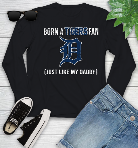 MLB Baseball Detroit Tigers Loyal Fan Just Like My Daddy Shirt Youth Long Sleeve