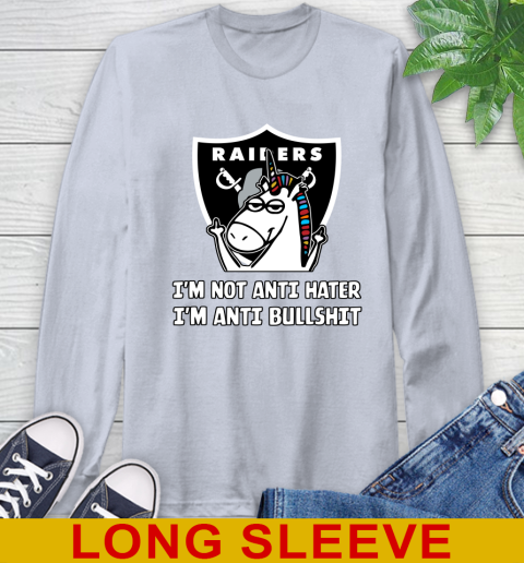 Oakland Raiders NFL Football Unicorn I'm Not Anti Hater I'm Anti Bullshit Long Sleeve T-Shirt 6