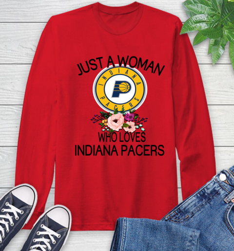 NBA Just A Woman Who Loves Indiana Pacers Basketball Sports Long Sleeve T-Shirt 9