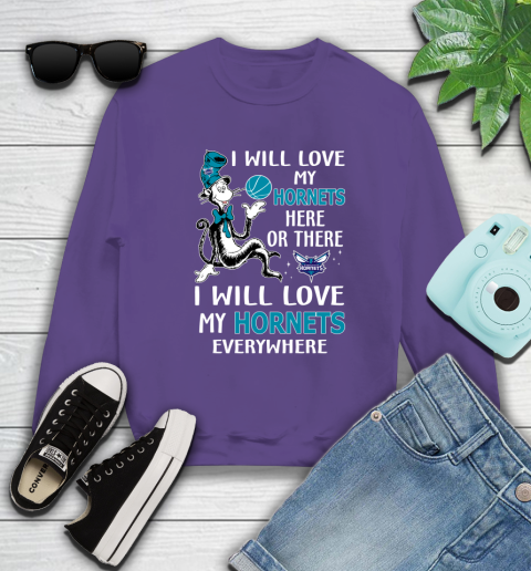NBA Basketball Charlotte Hornets I Will Love My Hornets Everywhere Dr Seuss Shirt Sweatshirt 4