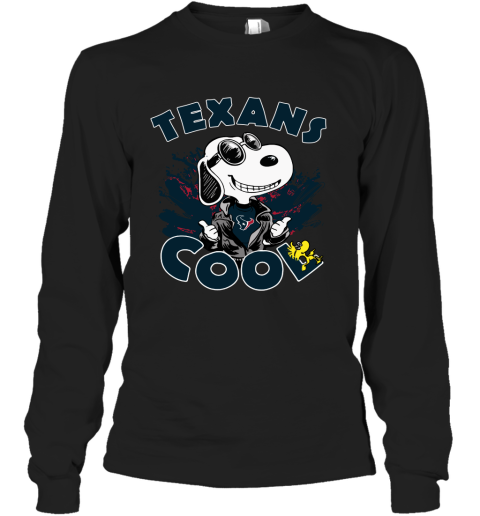 Houston Texans Snoopy Joe Cool We're Awesome Long Sleeve T-Shirt