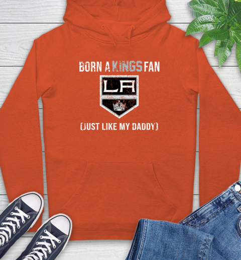 NHL Los Angeles Kings Hockey Loyal Fan Just Like My Daddy Shirt Hoodie 4