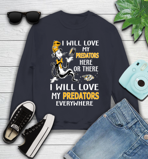 NHL Hockey Nashville Predators I Will Love My Predators Everywhere Dr Seuss Shirt Youth Sweatshirt 2