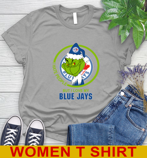 Toronto Blue Jays MLB Christmas Grinch I Hate People But I Love My Favorite Baseball Team Women's T-Shirt 11