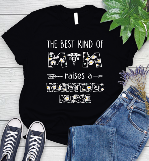 Nurse Shirt Daisy Flower Best Kind Of Mom Raises A Registered nurse T Shirt Women's T-Shirt