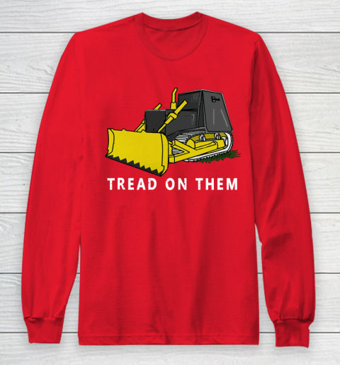 Killdozer T Shirt Tread On Them Long Sleeve T-Shirt 7