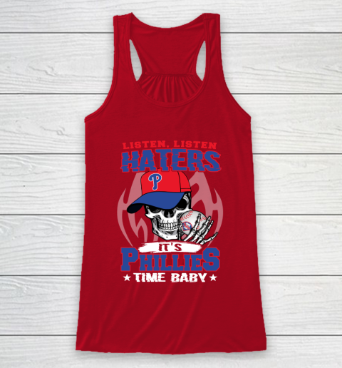Listen Haters It is PHILLIES Time Baby MLB Racerback Tank 4