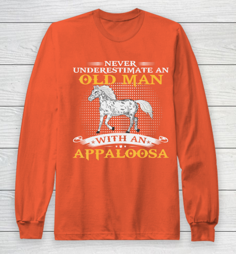 Father gift shirt Mens Never Underestimate An Old Man With An Appaloosa Horse Funny T Shirt Long Sleeve T-Shirt 3