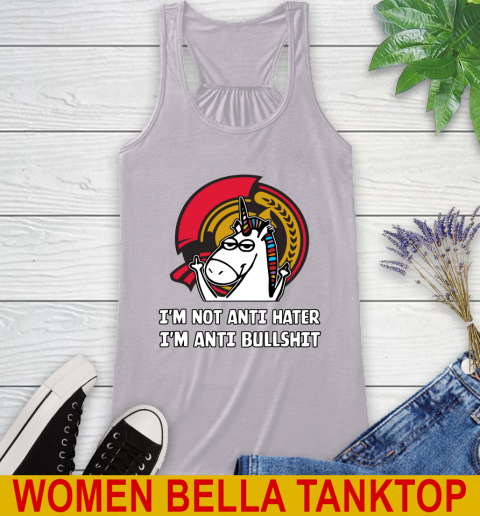 Ottawa Senators NHL Hockey Unicorn I'm Not Anti Hater I'm Anti Bullshit Racerback Tank 5