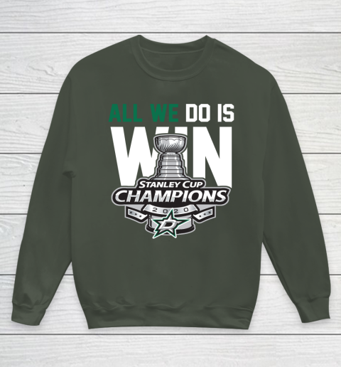 Dallas Stars Stanley Cup Champions All We Do Is Win Youth Sweatshirt 8