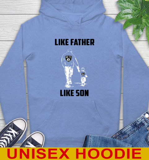 Brooklyn Nets NBA Basketball Like Father Like Son Sports Hoodie 11