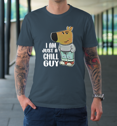 I Am Just A Chill Guy T-Shirt 4