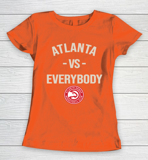 Atlanta Hawks Vs Everybody Women's T-Shirt 3