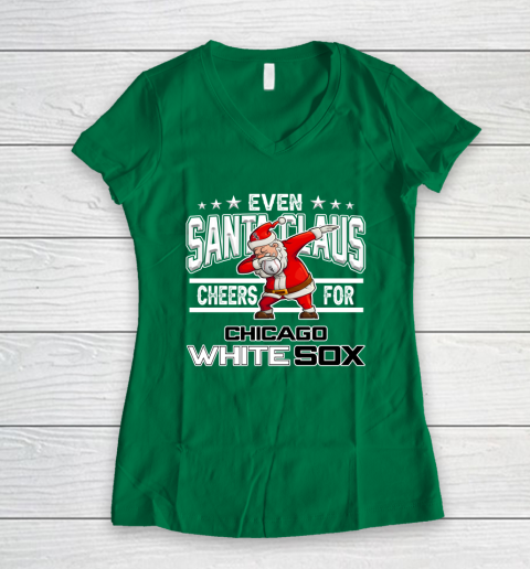 Chicago White Sox Even Santa Claus Cheers For Christmas MLB Women's V-Neck T-Shirt 3