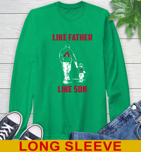 Arizona Diamondbacks MLB Baseball Like Father Like Son Sports Long Sleeve T-Shirt 8