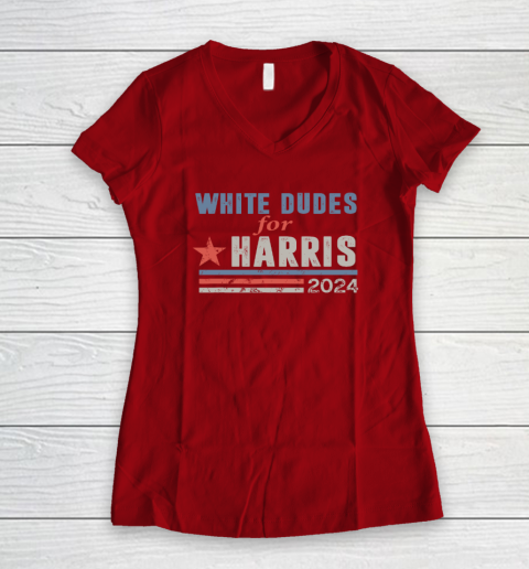 White Dudes For Kamala Harris Women's V-Neck T-Shirt 6