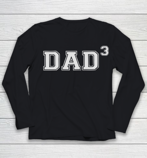 Dad of 3 Father's Day Youth Long Sleeve