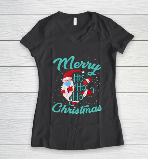 Merry Christmas Ho Ho Ho Santa Claus Wearing A Face Mask Women's V-Neck T-Shirt 6