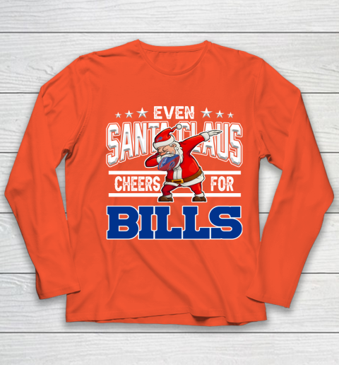 Buffalo Bills Even Santa Claus Cheers For Christmas NFL Youth Long Sleeve 3