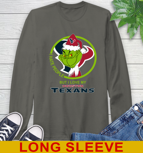 Houston Texans NFL Christmas Grinch I Hate People But I Love My Favorite Football Team Long Sleeve T-Shirt 8