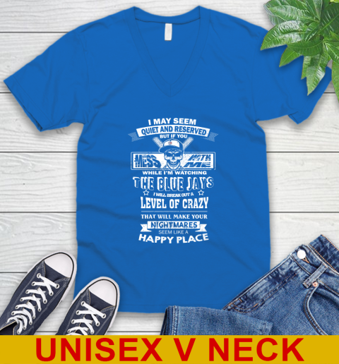 Toronto Blue Jays MLB Baseball If You Mess With Me While I'm Watching My Team V-Neck T-Shirt - Image 6