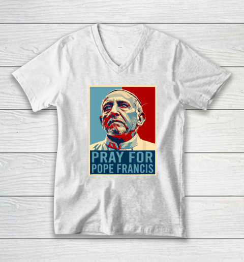 Pray For Pope Francis V-Neck T-Shirt