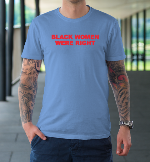 Black Women Wear Right T-Shirt 7