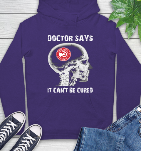 NBA Atlanta Hawks Basketball Skull It Can't Be Cured Shirt Hoodie 5