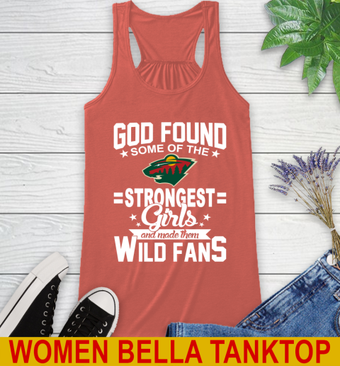 Minnesota Wild NHL Football God Found Some Of The Strongest Girls Adoring Fans Racerback Tank 3