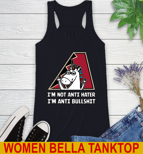 Arizona Diamondbacks MLB Baseball Unicorn I'm Not Anti Hater I'm Anti Bullshit Racerback Tank 10