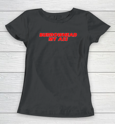 Burrowhead My Ass Shirt Travis Kelce Women's T-Shirt