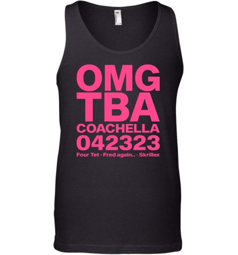 Omg Tba Coachella 042323 Four Tet Fred Again Skrillex Tank Top