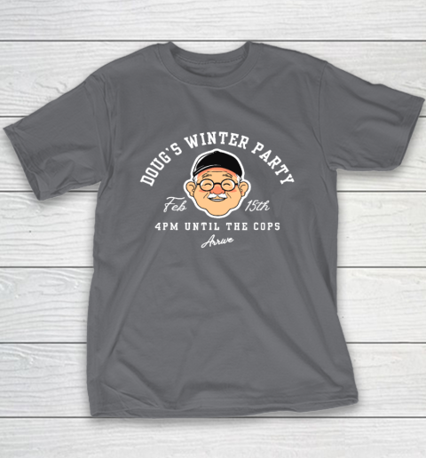 Dougs Winter Party February, Invite Winter Party Celebrate Youth T-Shirt 5