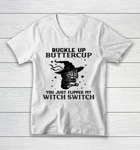 Halloween Cat Buckle Up Buttercup You Just Flipped My Witch Switch V-Neck T-Shirt