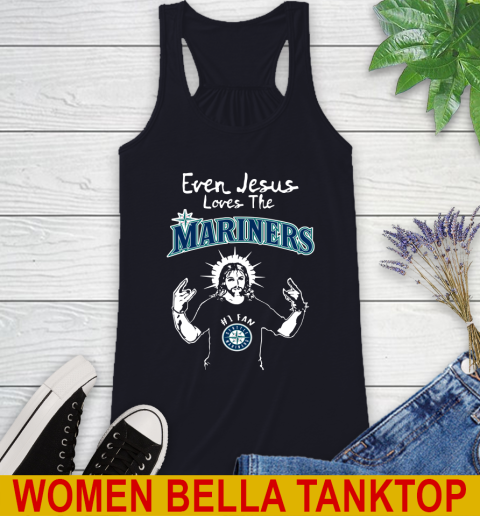 Seattle Mariners MLB Baseball Even Jesus Loves The Mariners Shirt Racerback Tank 8