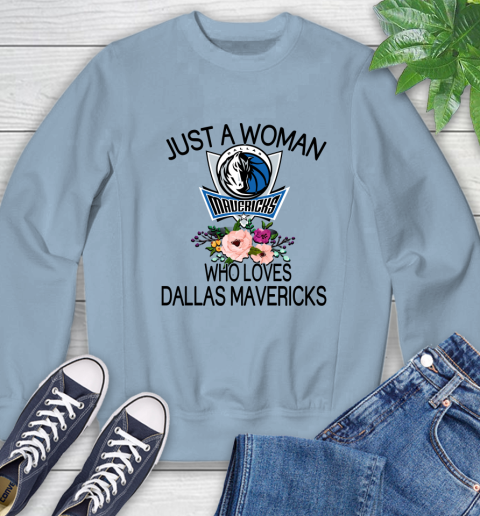 NBA Just A Woman Who Loves Dallas Mavericks Basketball Sports Sweatshirt 5