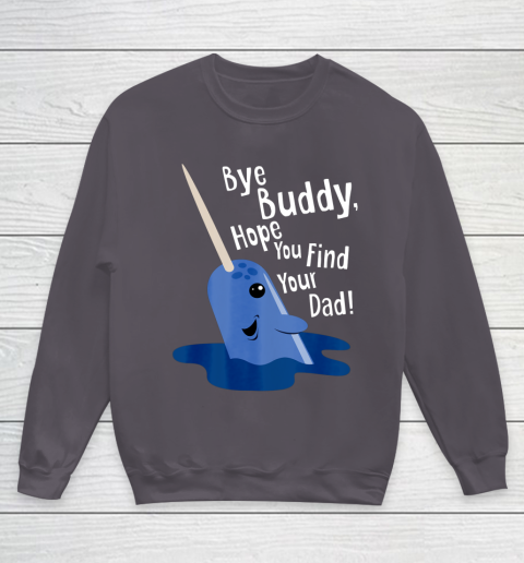 Bye Buddy Narwhal Elf Funny Christmas Holiday Gift Youth Sweatshirt 5