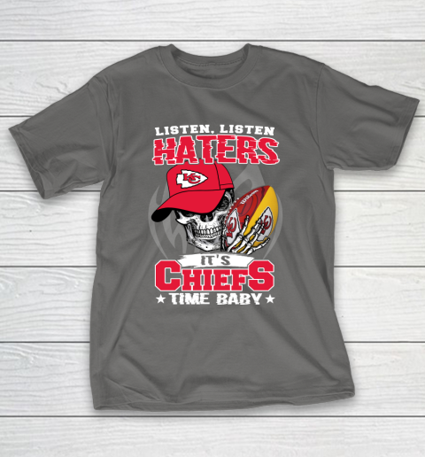 Listen Haters It is CHIEFS Time Baby NFL T-Shirt 8